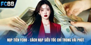 Nạp tiền FC88