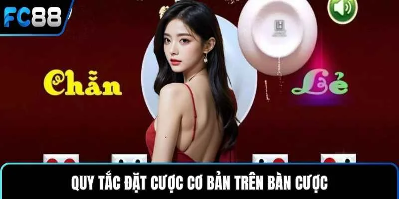 Quy tắc đặt cược cơ bản trên bàn cược